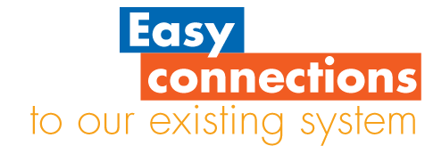 Easy connections to our existing system